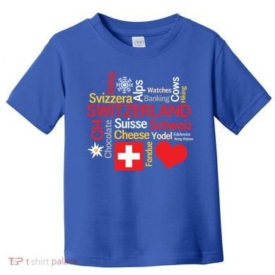 Why I Love Switzerland Cute Gift Toddler T-Shirt