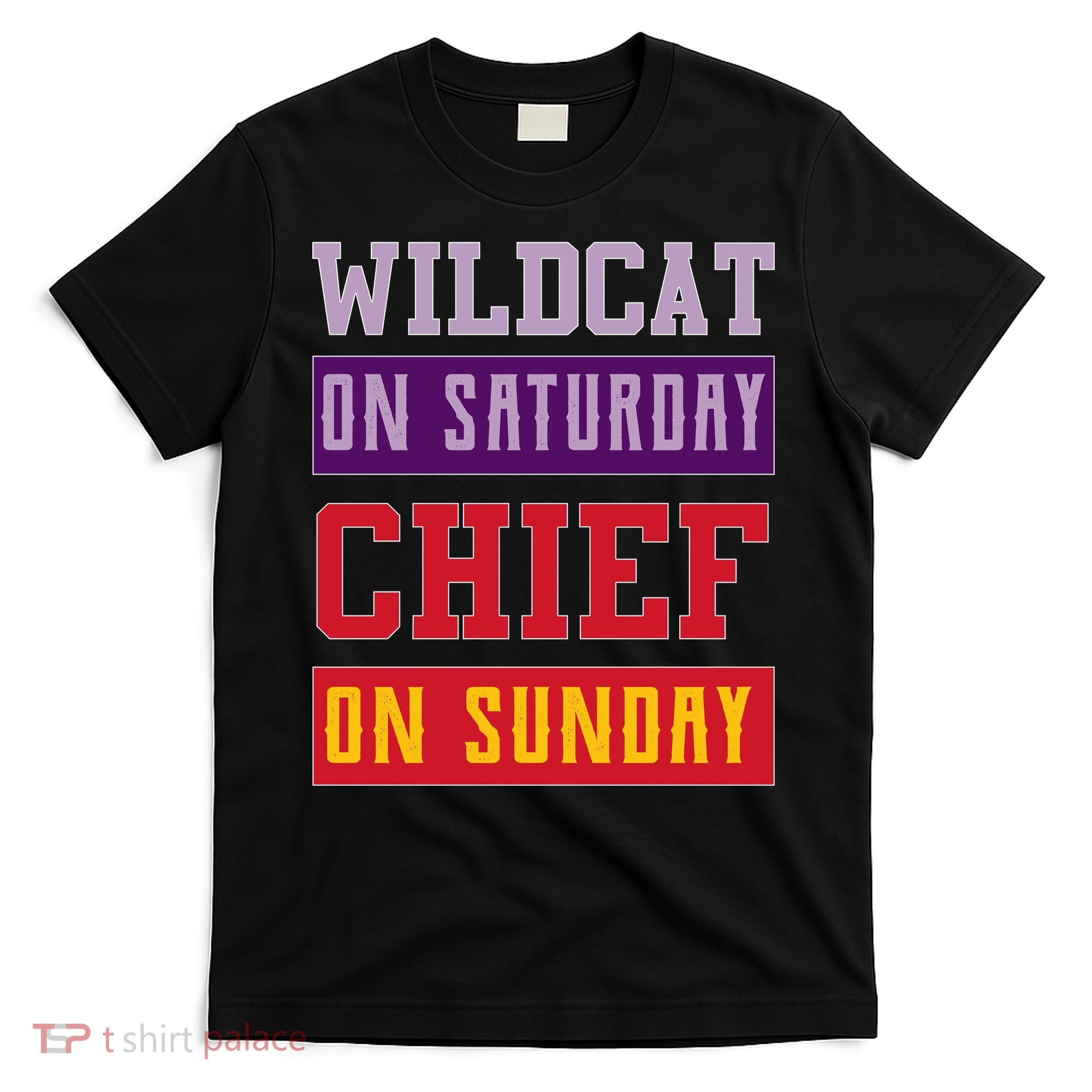 Wildcat On Saturday Chief On Sunday T-Shirt