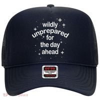 Wildly Unprepared For The Day Ahead Hat thumb 0