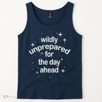 Wildly Unprepared For The Day Ahead Tank Top thumb 2