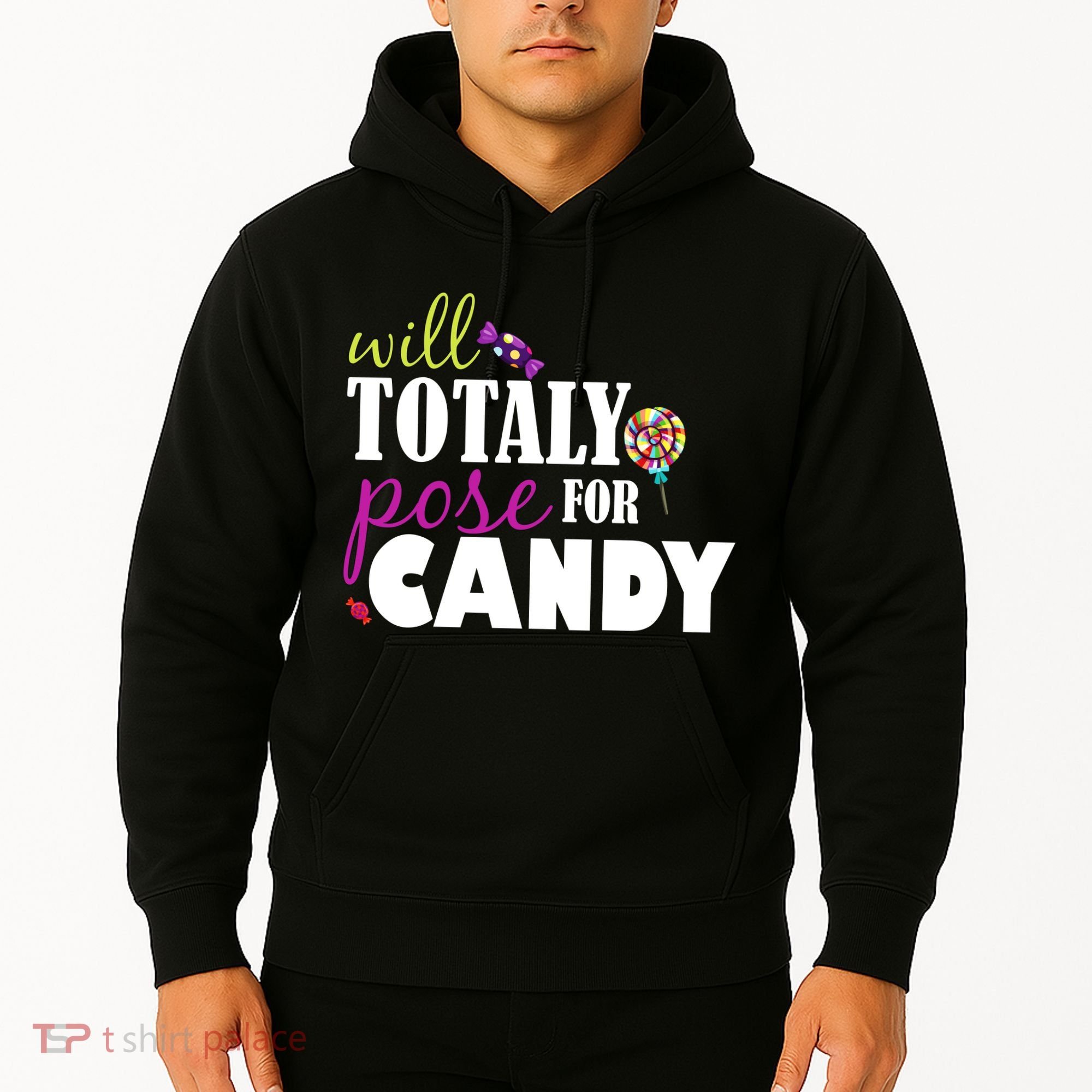 Will Totally Pose For Candy Hoodie