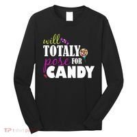 Will Totally Pose For Candy Long Sleeve Shirt thumb 0