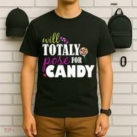 Will Totally Pose For Candy T-Shirt thumb 6