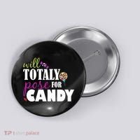 Will Totally Pose For Candy Button thumb 0