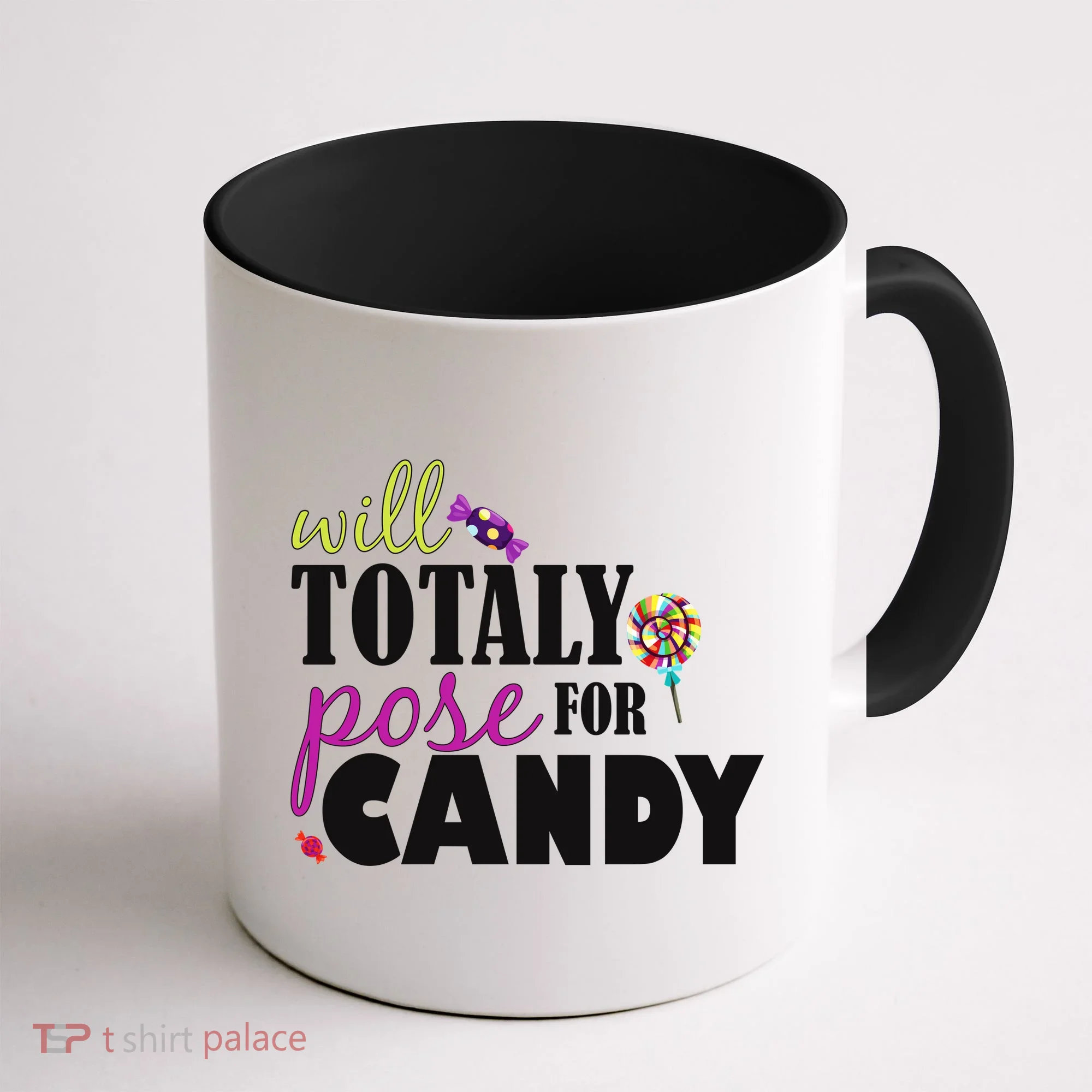 Will Totally Pose For Candy Coffee Mug