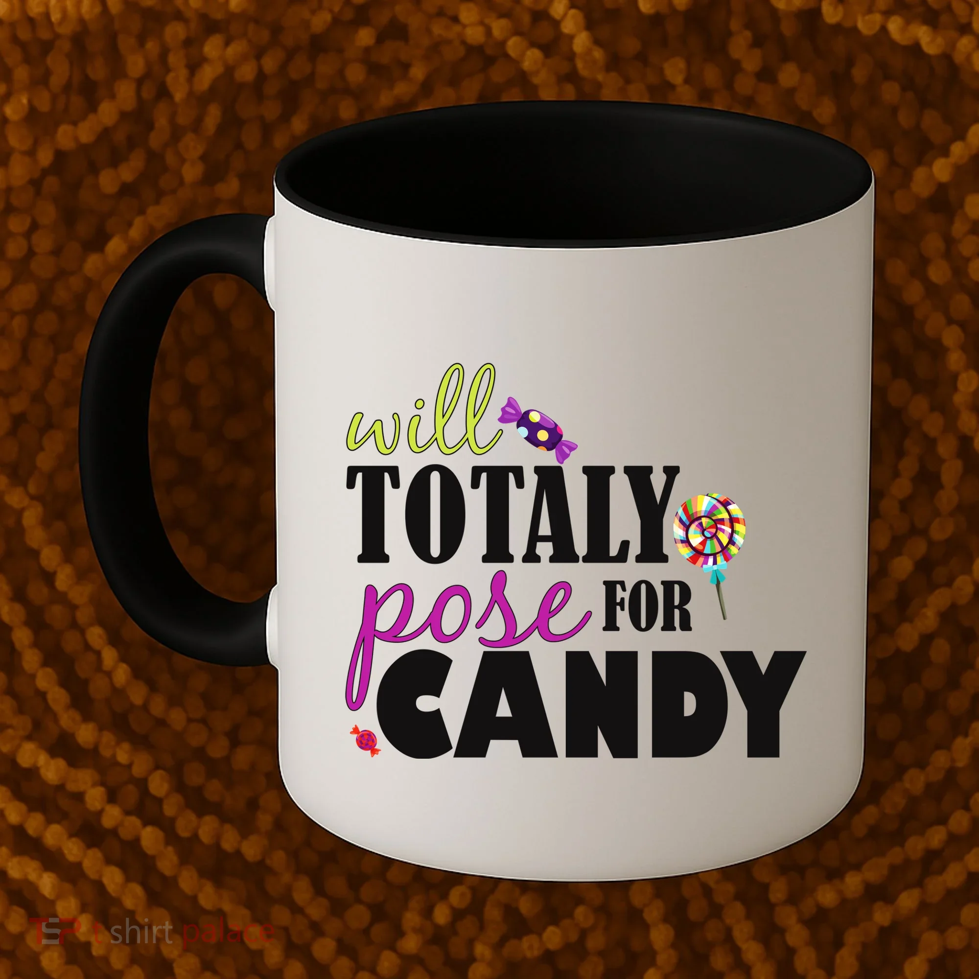 Will Totally Pose For Candy Coffee Mug