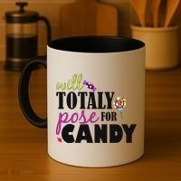 Will Totally Pose For Candy Coffee Mug thumb 4
