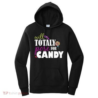 Will Totally Pose For Candy Women's Hoodie