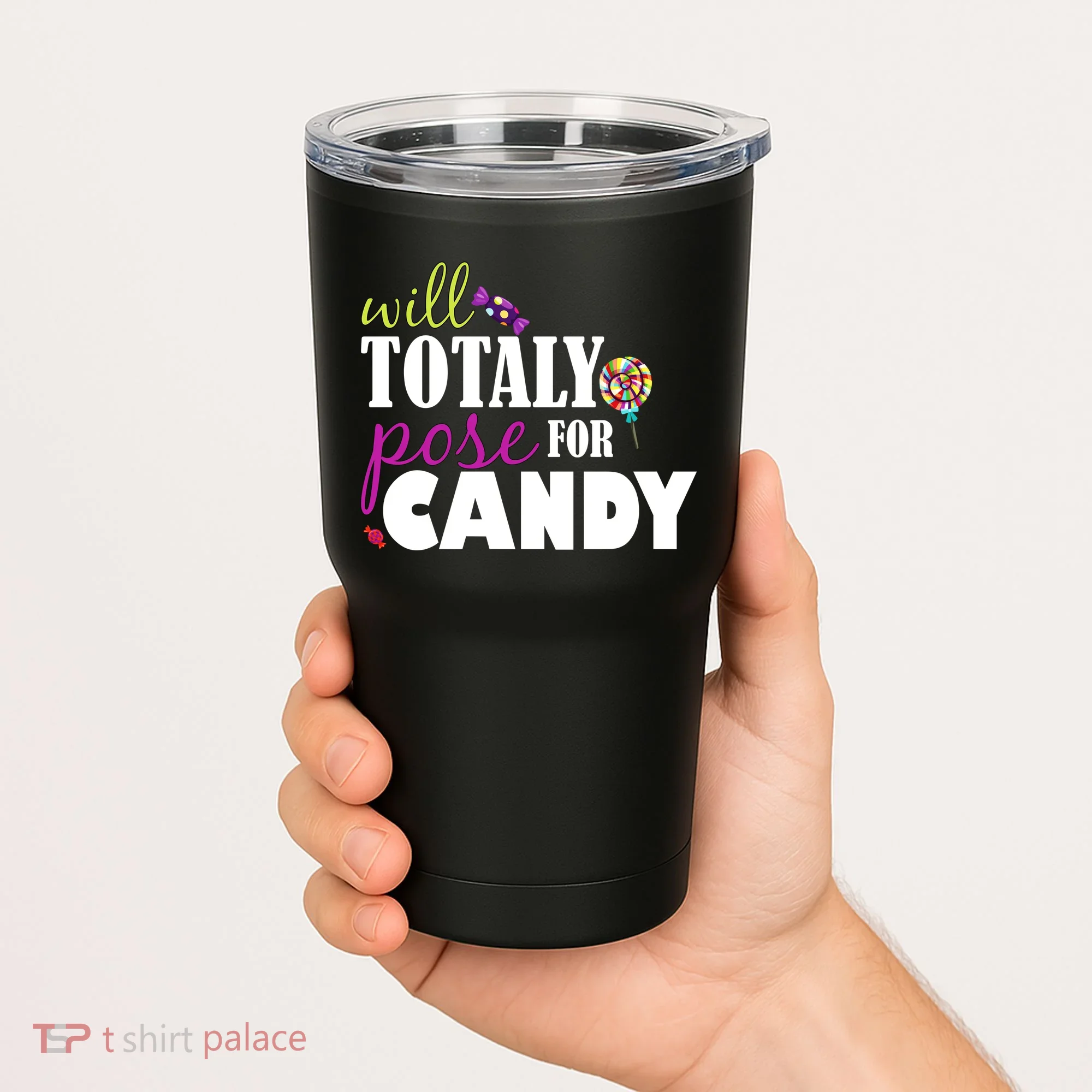 Will Totally Pose For Candy Tumbler