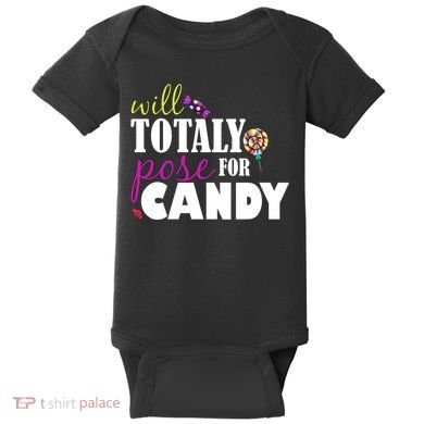 Will Totally Pose For Candy Baby Bodysuit