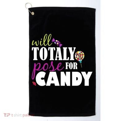 Will Totally Pose For Candy Golf Towel