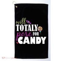 Will Totally Pose For Candy Golf Towel thumb 0