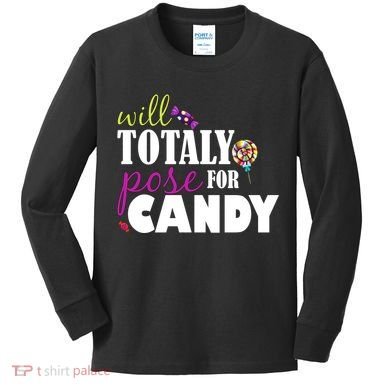 Will Totally Pose For Candy Kids Long Sleeve Shirt