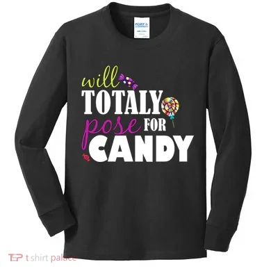 Will Totally Pose For Candy Kids Long Sleeve Shirt