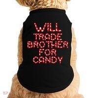 Will Trade Brother For Candy Doggie Tank thumb 0