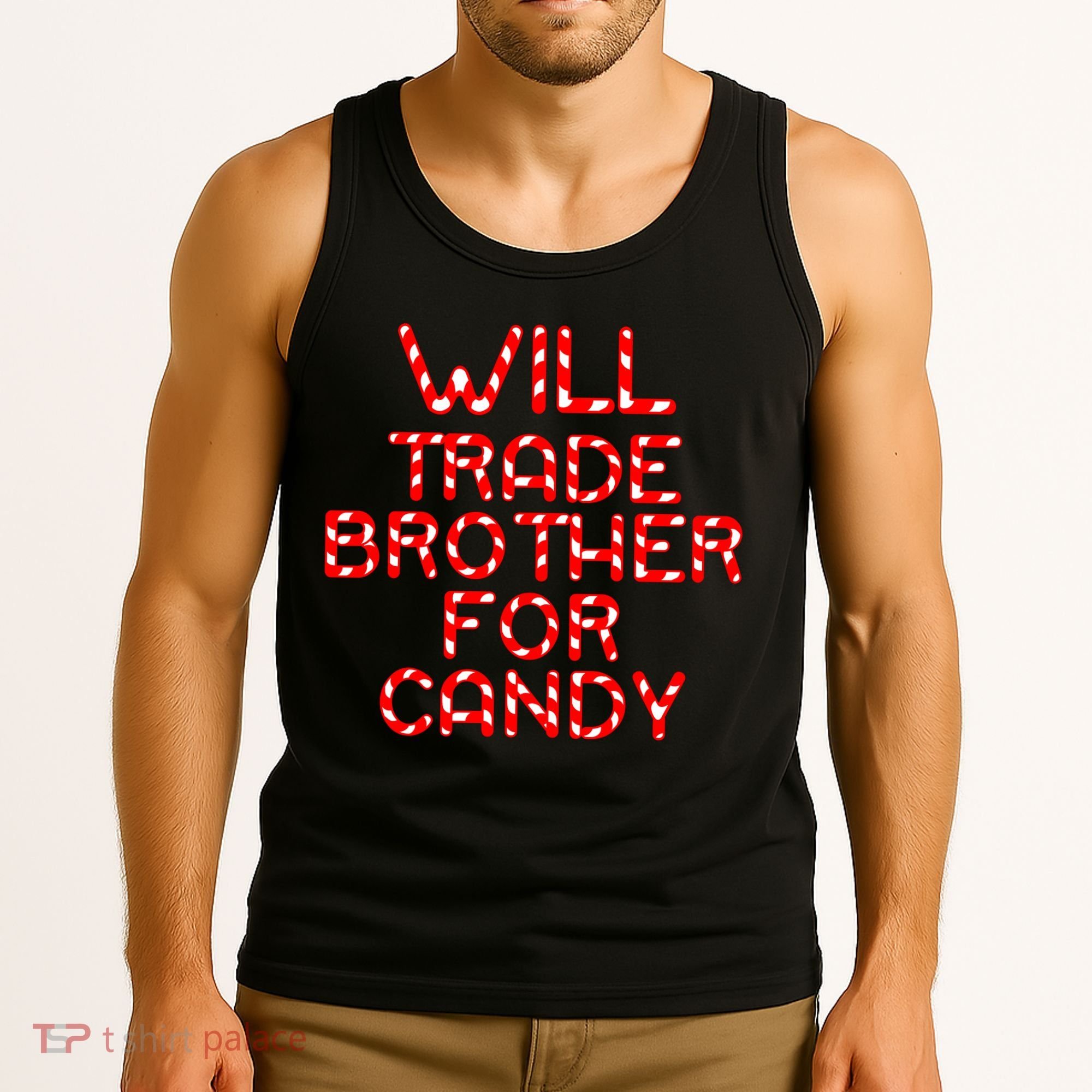 Will Trade Brother For Candy Tank Top