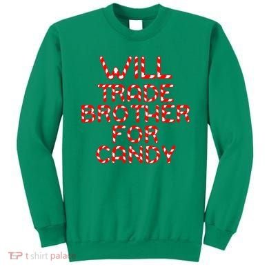 Will Trade Brother For Candy Sweatshirt