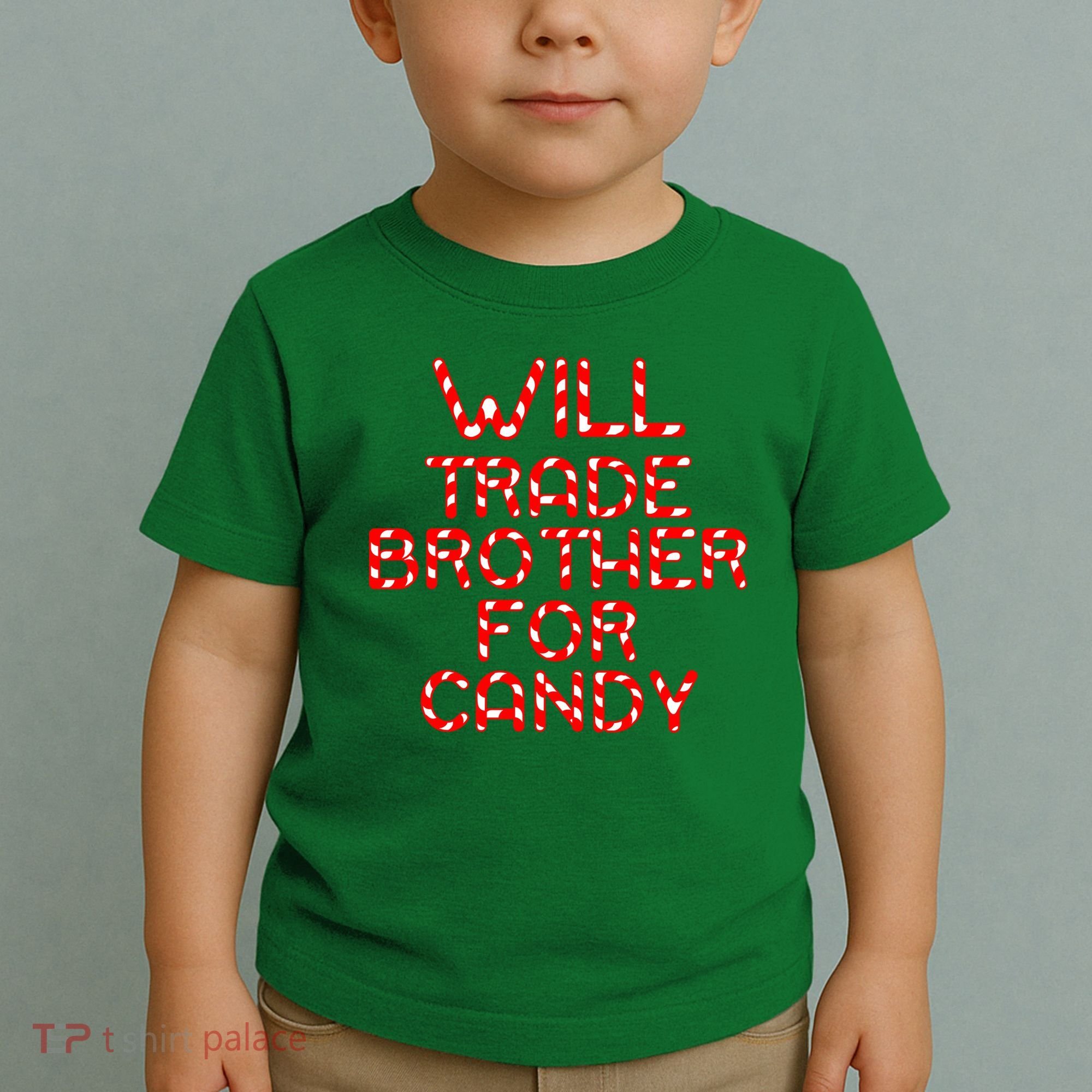 Will Trade Brother For Candy Toddler T-Shirt