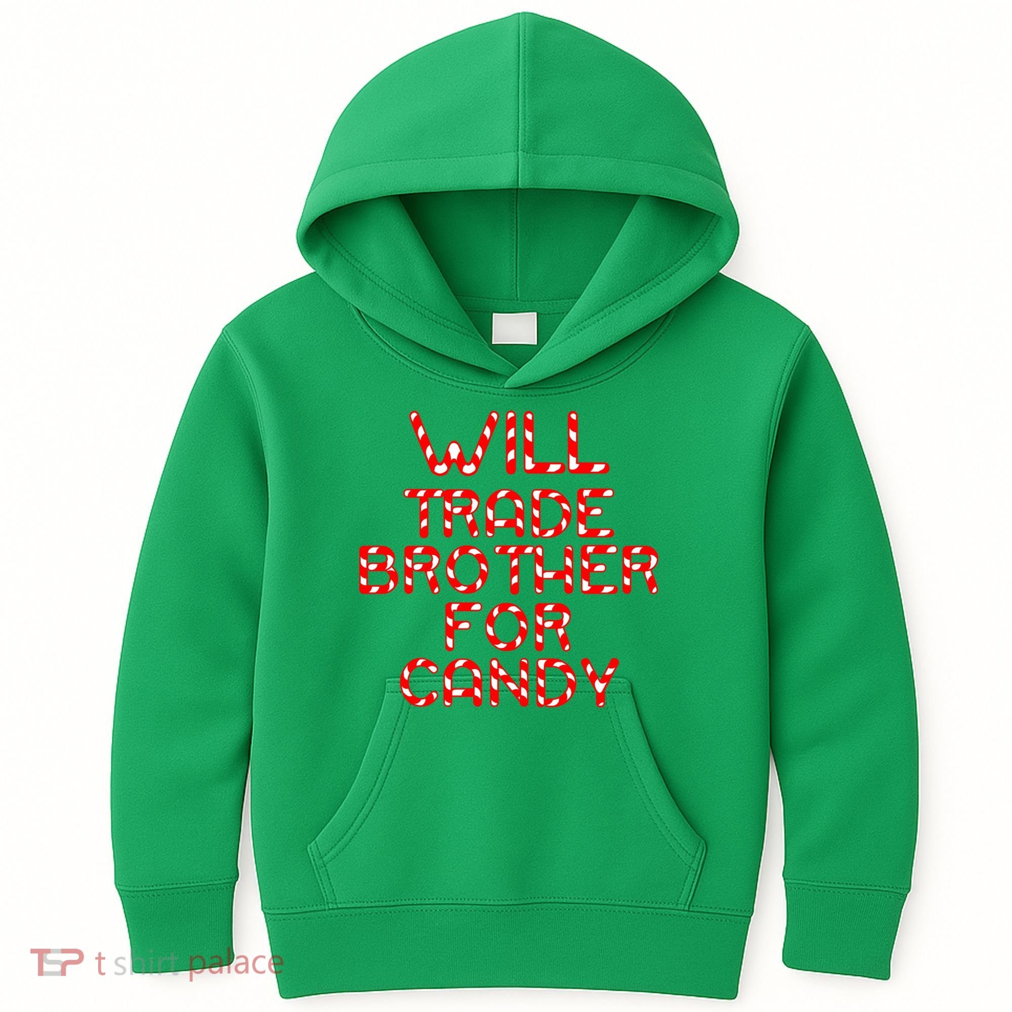 Will Trade Brother For Candy Kids Hoodie