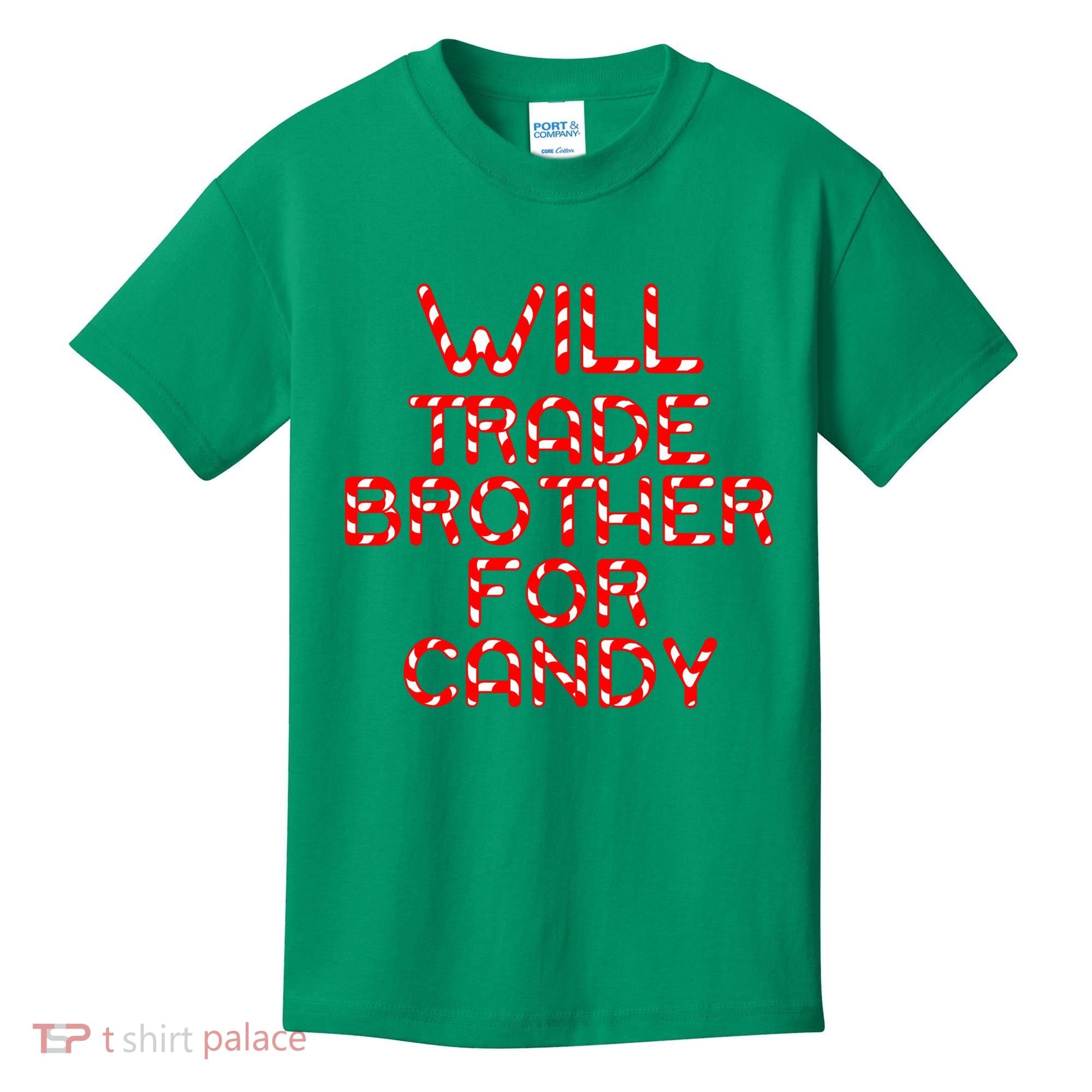Will Trade Brother For Candy Kids T-Shirt