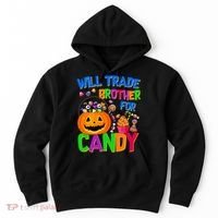 Will Trade Brother For Candy Funny Halloween Hoodie thumb 0