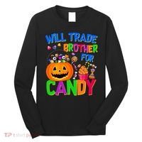 Will Trade Brother For Candy Funny Halloween Long Sleeve Shirt thumb 0