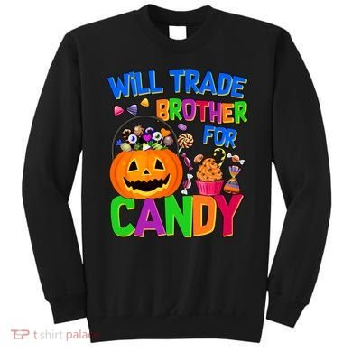 Will Trade Brother For Candy Funny Halloween Sweatshirt