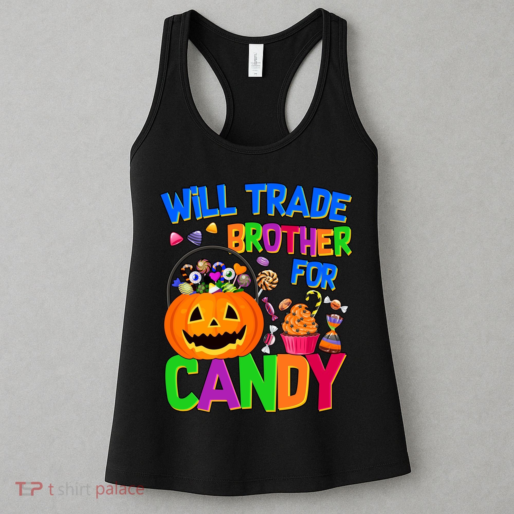 Will Trade Brother For Candy Funny Halloween Women's Tank Top
