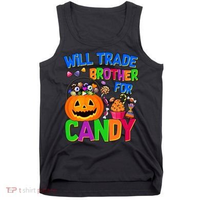 Will Trade Brother For Candy Funny Halloween Tank Top