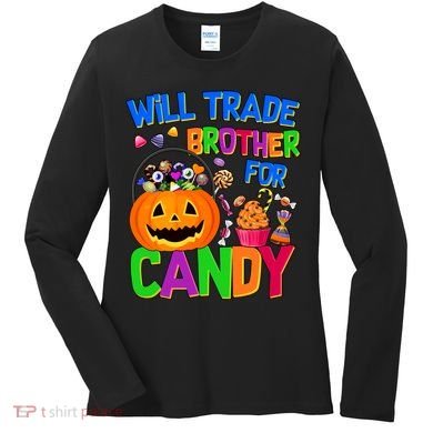 Will Trade Brother For Candy Funny Halloween Women's Long Sleeve Shirt