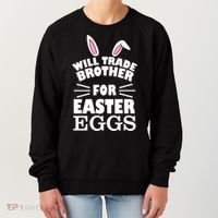 Will trade brother for eggs Women's Sweatshirt thumb 0
