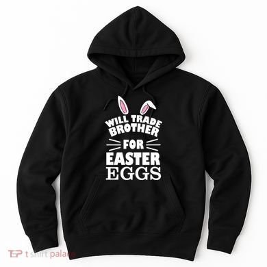 Will trade brother for eggs Hoodie