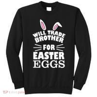 Will trade brother for eggs Sweatshirt thumb 0