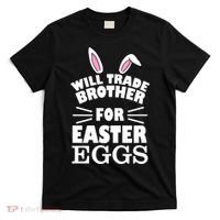 Will trade brother for eggs T-Shirt thumb 0