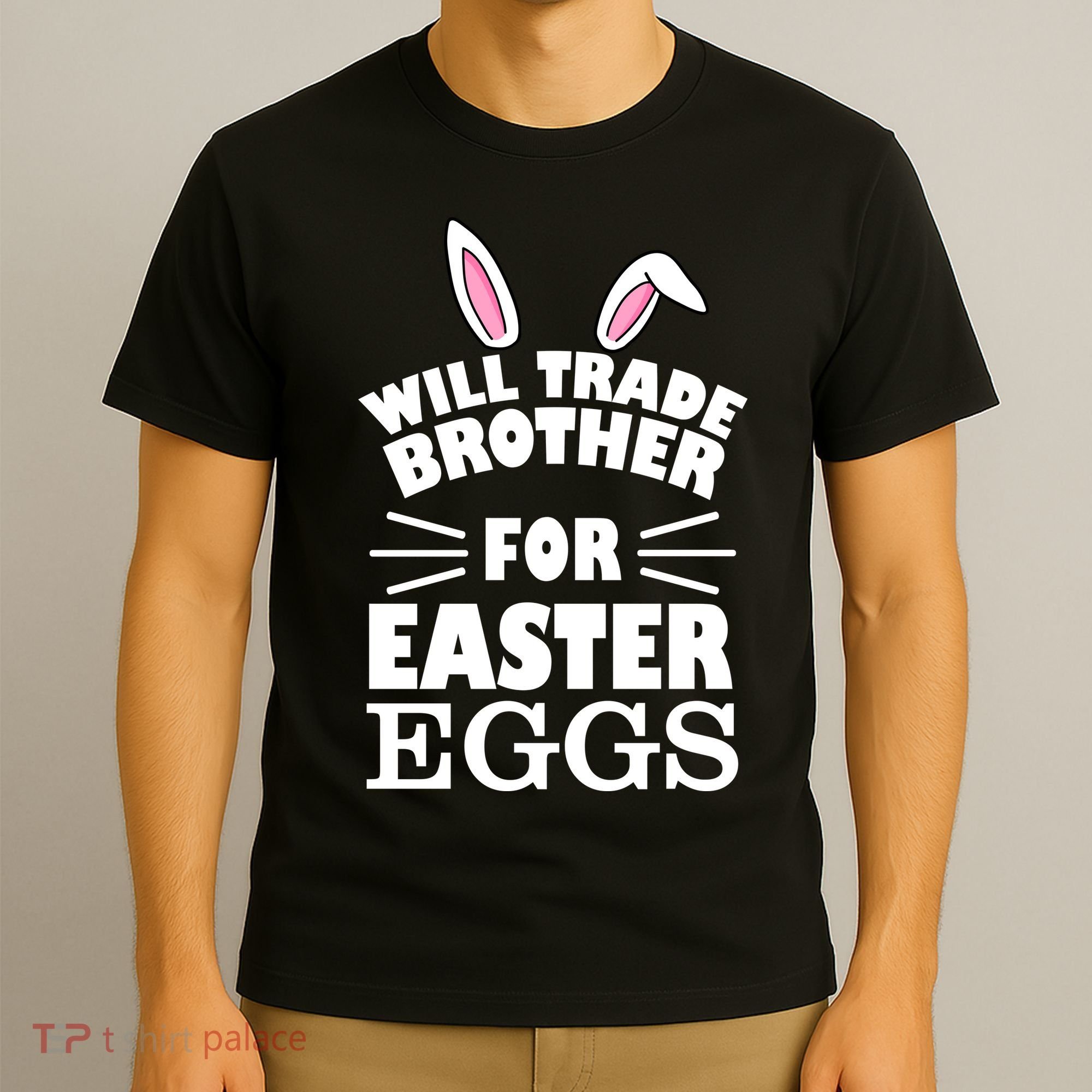 Will trade brother for eggs T-Shirt