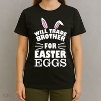 Will trade brother for eggs T-Shirt thumb 4