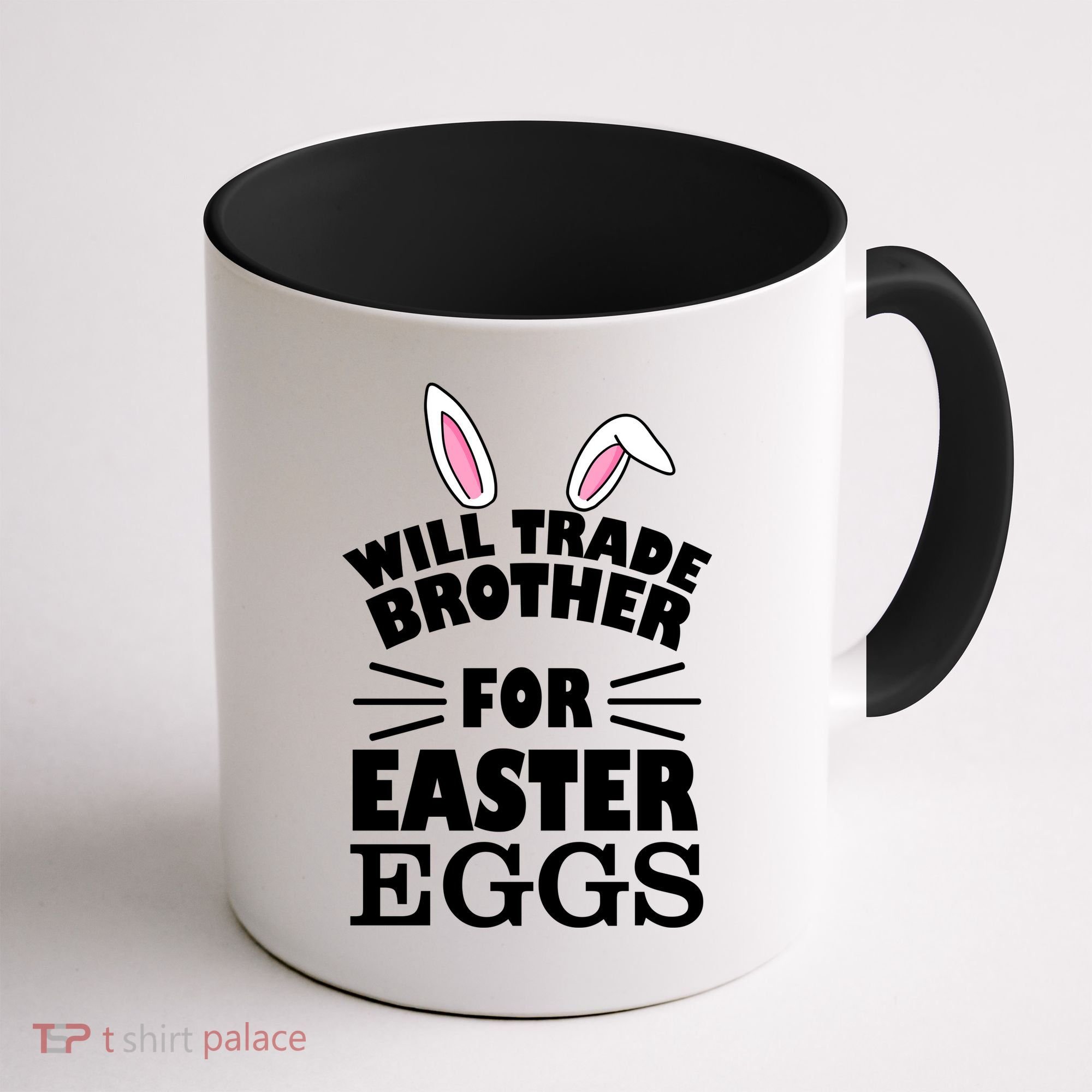 Will trade brother for eggs Coffee Mug