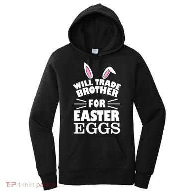 Will trade brother for eggs Women's Hoodie