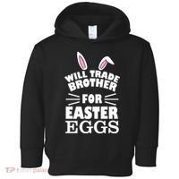Will trade brother for eggs Toddler Hoodie thumb 0