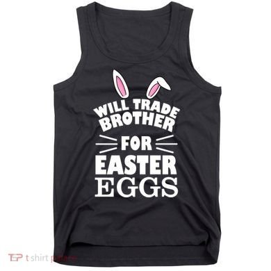 Will trade brother for eggs Tank Top