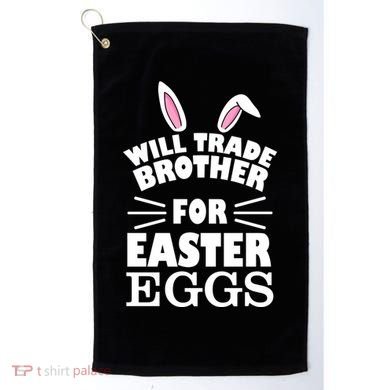 Will trade brother for eggs Golf Towel