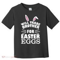 Will trade brother for eggs Toddler T-Shirt thumb 0