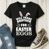 Will trade brother for eggs Women's T-Shirt thumb 3