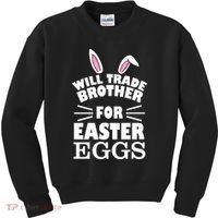 Will trade brother for eggs Kids Sweatshirt thumb 0