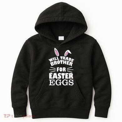 Will trade brother for eggs Kids Hoodie