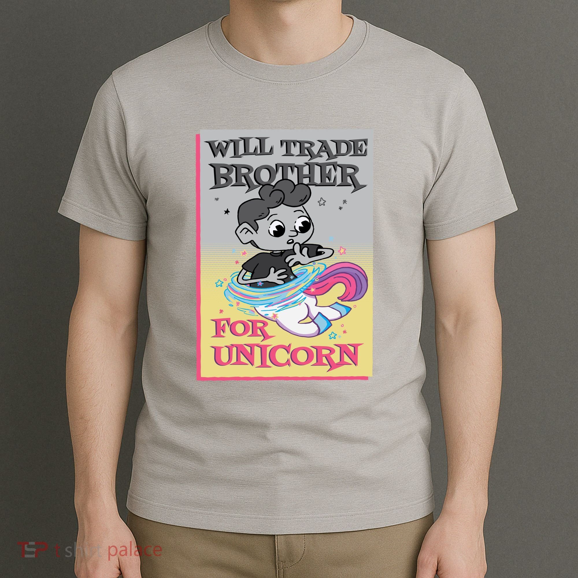 Will Trade Brother For Unicorn T-Shirt