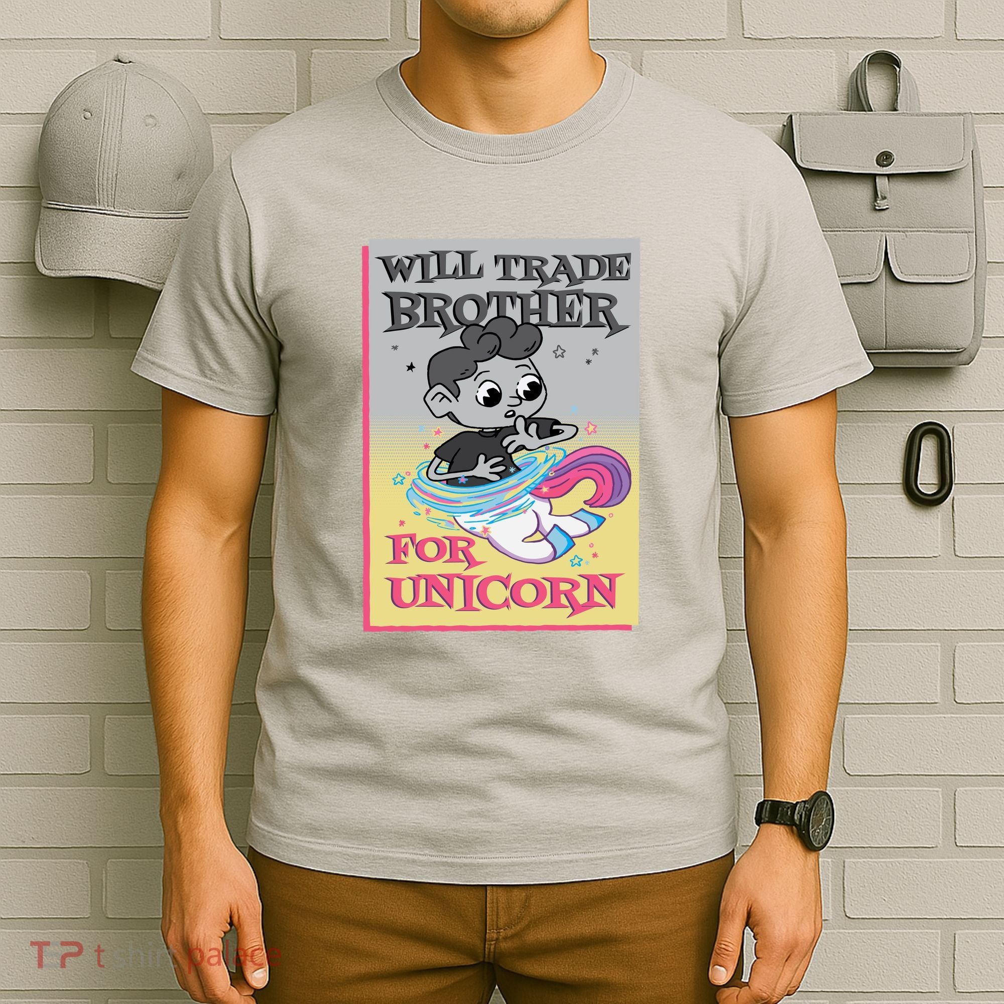 Will Trade Brother For Unicorn T-Shirt