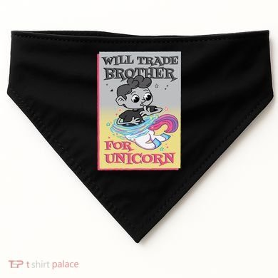 Will Trade Brother For Unicorn USA-Made Doggie Bandana