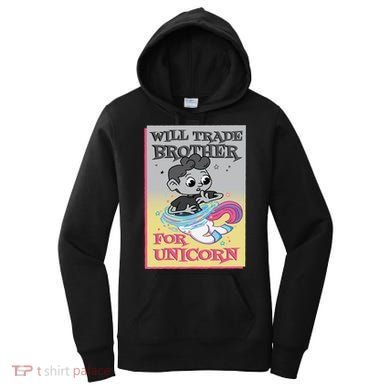 Will Trade Brother For Unicorn Women's Hoodie