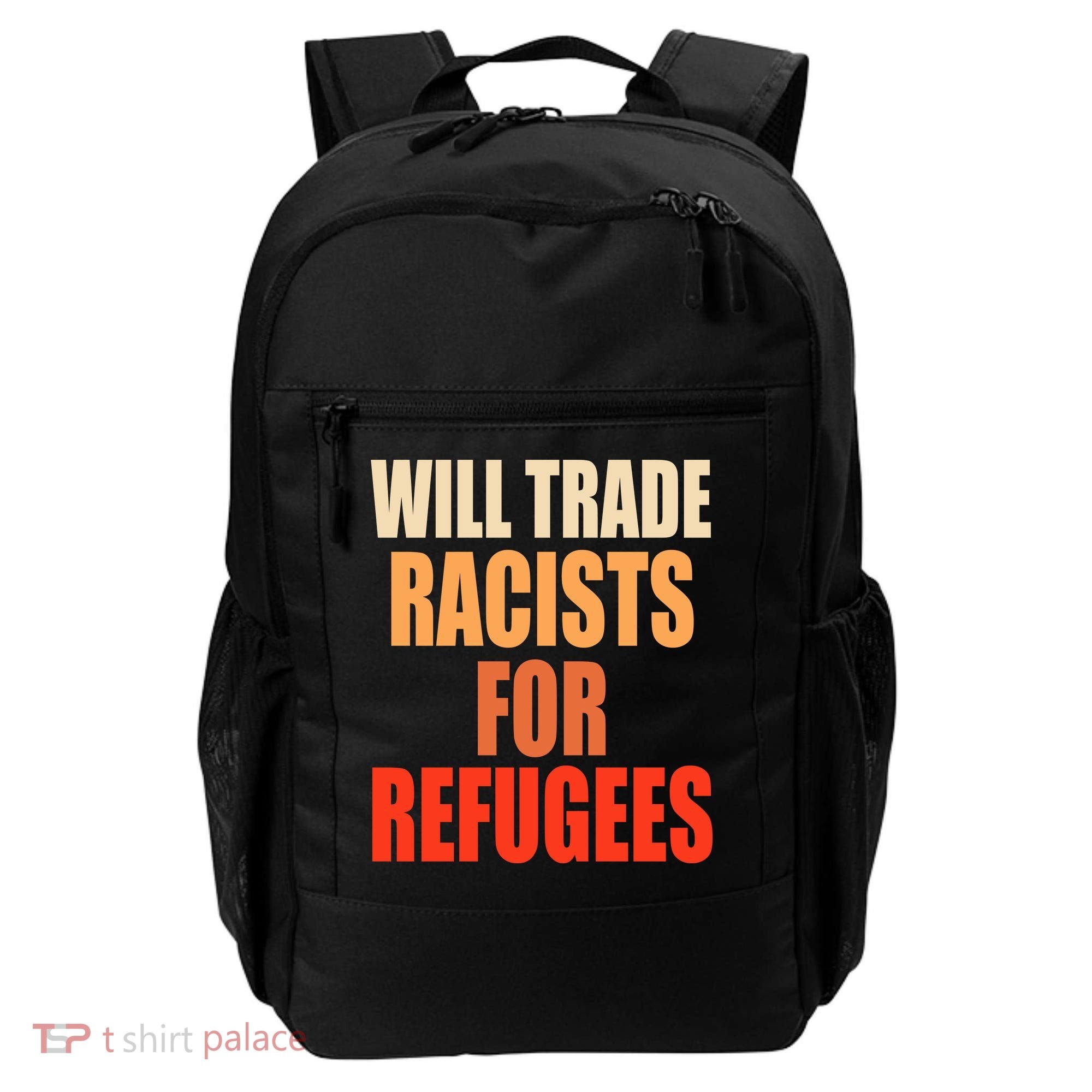Will Trade Racists For Refugees Backpack